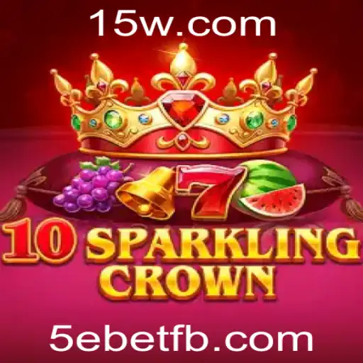 Explorando o Fascinante Mundo de 10SparklingCrown e a Palavra-Chave 5ebet